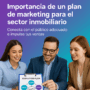 Plan de marketing inmobiliario: la clave para vender más y lanzar proyectos con éxito